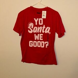 Yo Santa We Good? Tee Shirt